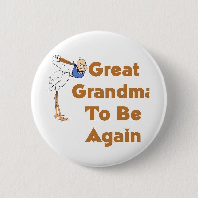 Stork Great Grandma To Be Again 2 Inch Round Button (Front)