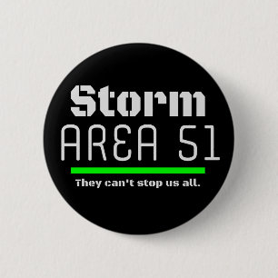Storm Area 51 They Can't Stop Us all Event 2 Inch Round Button