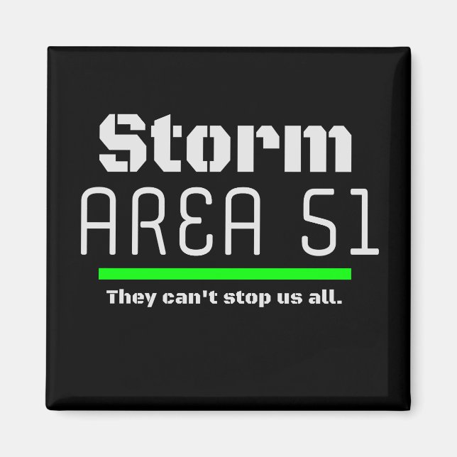 Storm Area 51 They Can't Stop Us all Event Magnet (Front)