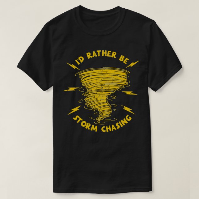 Storm Chaser Tornado Meteorologist Meteorology 3 T-Shirt (Design Front)