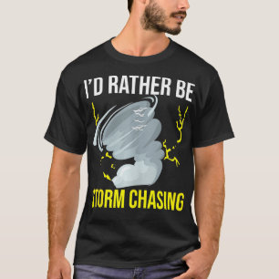Storm Chasing Lightning Thunder Weather Hurricane  T-Shirt