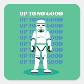 Stormtrooper | Up To No Good Square Sticker