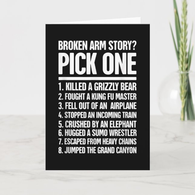 Story - Funny For A Broken Arm Card (Front)