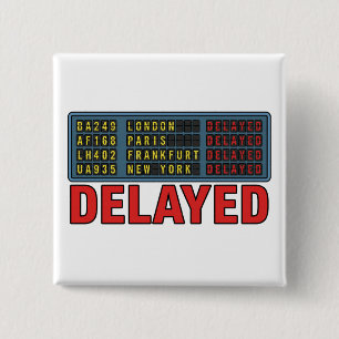 Story of My Life Delayed Travel 2 Inch Square Button