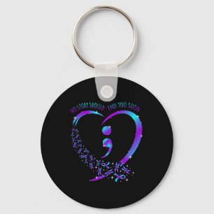 Story Should End Happy Suicide Awareness Support G Keychain