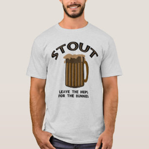 Stout  T-Shirt