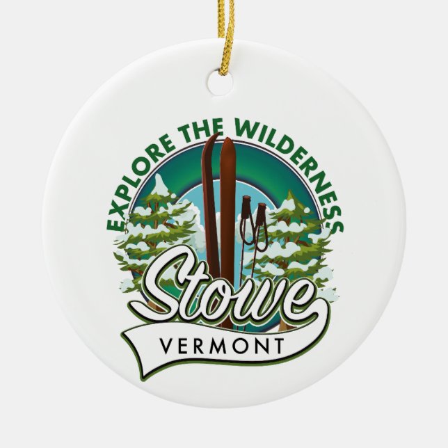 Stowe Vermont ,Explore the Wilderness ski poster. Ceramic Ornament (Front)