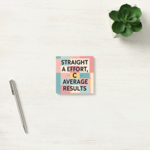Straight A Effort, C Average Results   Funny Post- Post-it Notes