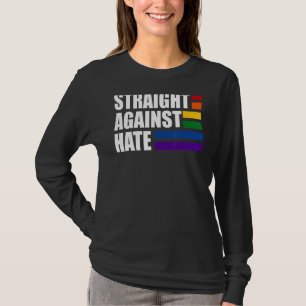 Straight Against Hate Rainbow Lgbt Flag Lesbian Ga T-Shirt