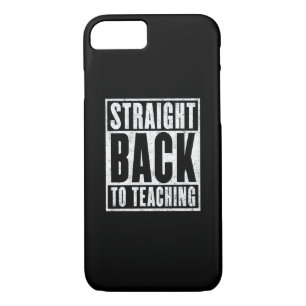 Straight Back to Teaching (Distressed) Case-Mate iPhone Case