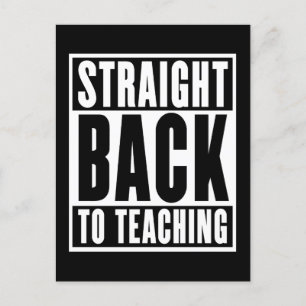 Straight Back to Teaching Postcard
