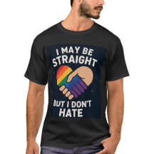 Straight But Not Hateful Pride Ally Shirt