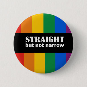 Straight but not narrow Bumper Sticker 2 Inch Round Button