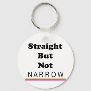 Straight But Not Narrow Keychain