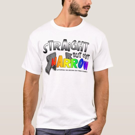 Straight but not Narrow T-Shirt