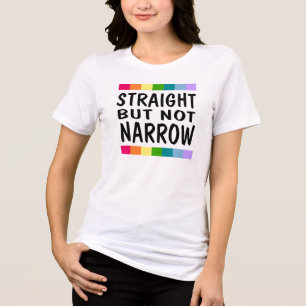 Straight But Not Narrow T-Shirt Tri-Blend Shirt