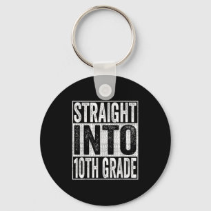 Straight Into 10th Grade Shirt Back To School Tent Keychain