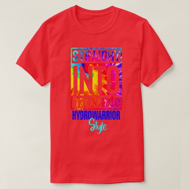 Straight into 1st Grade hydrowarrior style Back to T-Shirt (Design Front)