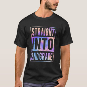 Straight Into 2Nd Grade Tie Dye Back To School Sec T-Shirt
