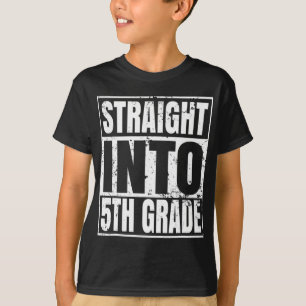 Straight Into 5th Grade  Back To School Gift  T-Shirt