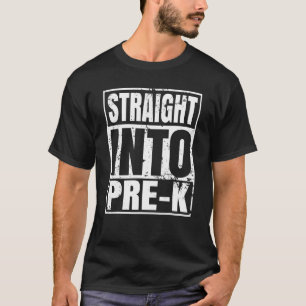 Straight Into Pre K Back To School T-Shirt