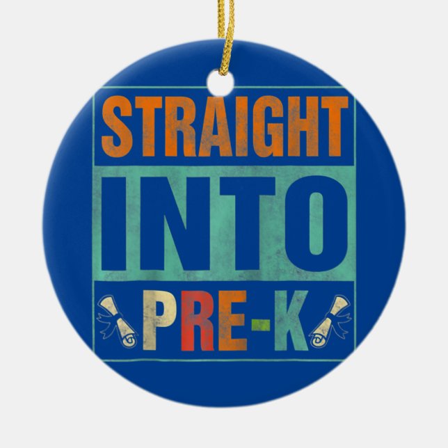 Straight Into Pre K Funny Back To School Teacher Ceramic Ornament (Front)