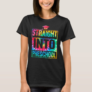 Straight Into Preschool Back To School Tie Dye Stu T-Shirt