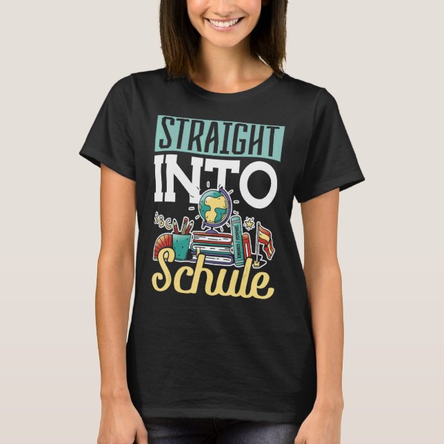 Straight Into Schule Schulkind T-Shirt (Front)