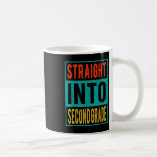 Straight Into Second Grade Back To School 2nd Grad Coffee Mug