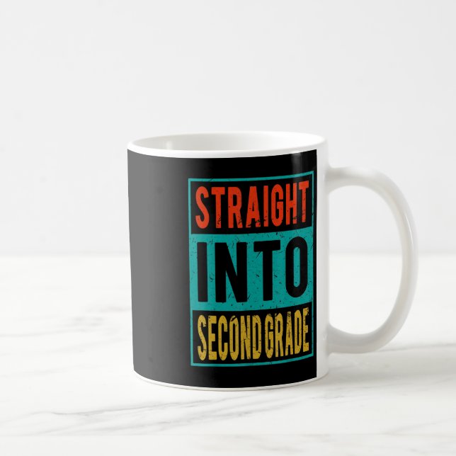 Straight Into Second Grade Back To School 2nd Grad Coffee Mug (Right)