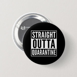 Straight Out of Quarantine - alone together 2 Inch Round Button
