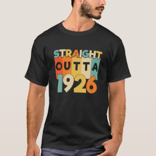Straight Outta 1926 Funny 95Th Birthday Gift T-Shirt