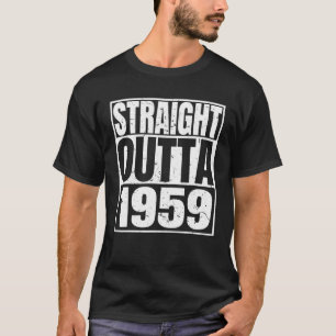 Straight Outta 1959 63rd Birthday Retro 63 Years T-Shirt