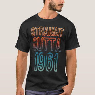 Straight Outta 1961 T-Shirt