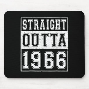 Straight Outta 1966 Classic Birth of Birthday Year Mouse Pad