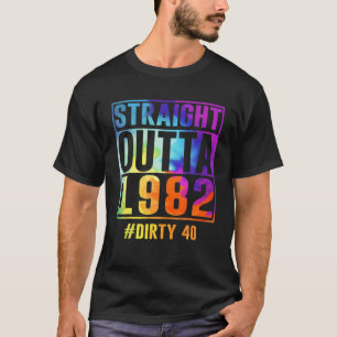 Straight Outta 1982 Dirty Thirty Funny 40Th Birthd T-Shirt