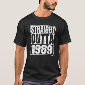 Straight Outta 1989 33Rd Birthday Funny 33 Years O T-Shirt