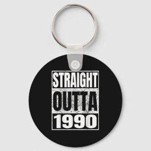 Straight Outta 1990 Clic Year Birth Of Birthday Vi Keychain