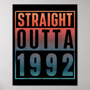 Straight Outta 1992 Birth of Birthday Classic 1992 Poster