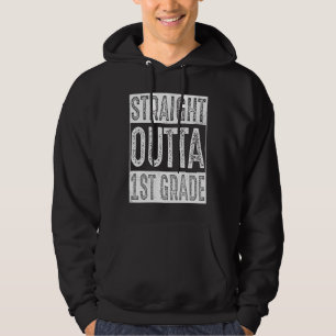 Straight Outta 1st Grade   First Grade Graduation Hoodie