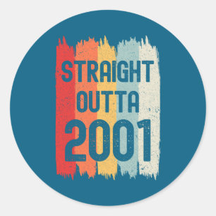 Straight Outta 2001 Funny Retro Birthday Awesome S Classic Round Sticker