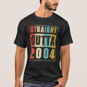 Straight Outta 2004 19 Years Old 19th Birthday T-Shirt