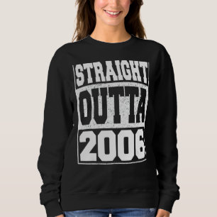 Straight Outta 2006 16th Birthday Boys & Girls Vi Sweatshirt