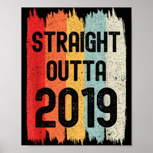 Straight Outta 2019 Funny Retro Birthday Awesome S Poster