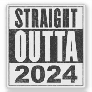Straight Outta 2024