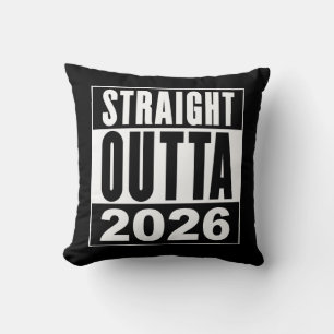 Straight Outta 2026 Throw Pillow