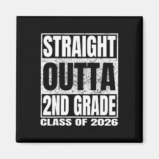 Straight Outta 2nd Grade Funny Graduation 2026 Sec Magnet