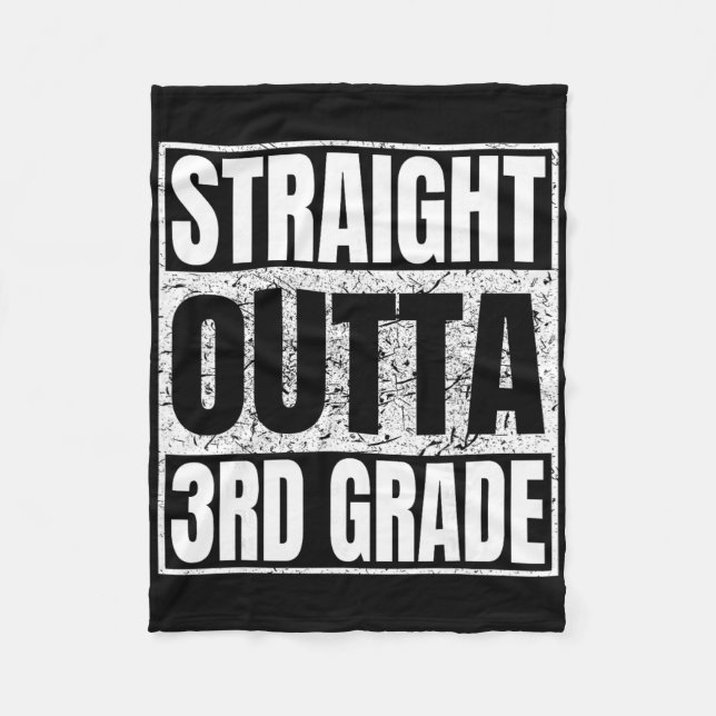 Straight Outta 3rd Grade Graduation Funny 2026 Thi Fleece Blanket (Front)