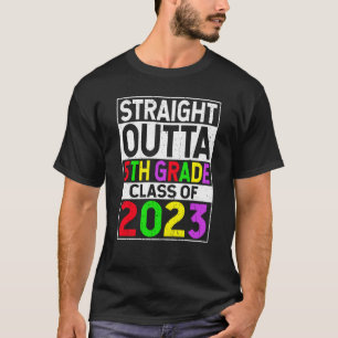 Straight Outta 5th Grade 2023 Graduation Fifth Gra T-Shirt