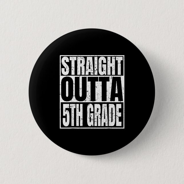 Straight outta 5th grade funny 2025 graduation 2 inch round button (Front)